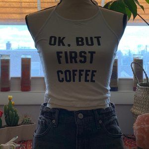 OK, but first coffee